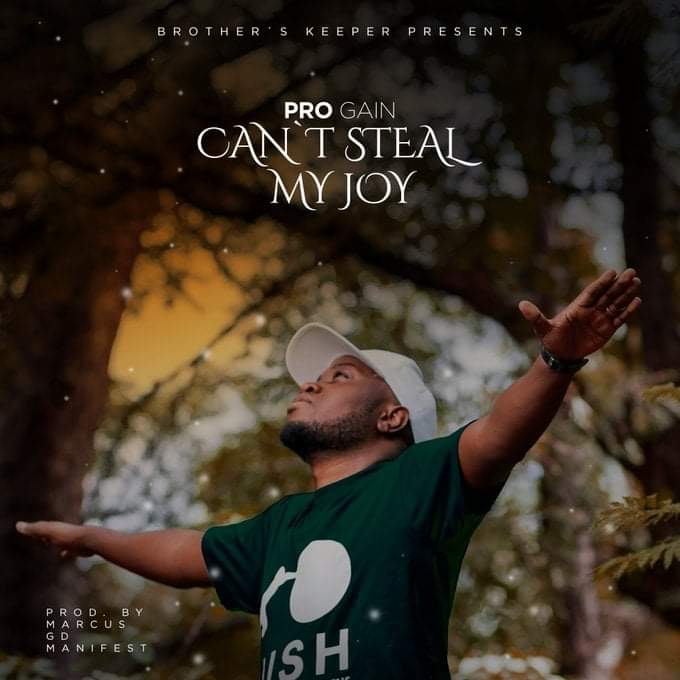 Pro Gain-Cant Steal My Joy