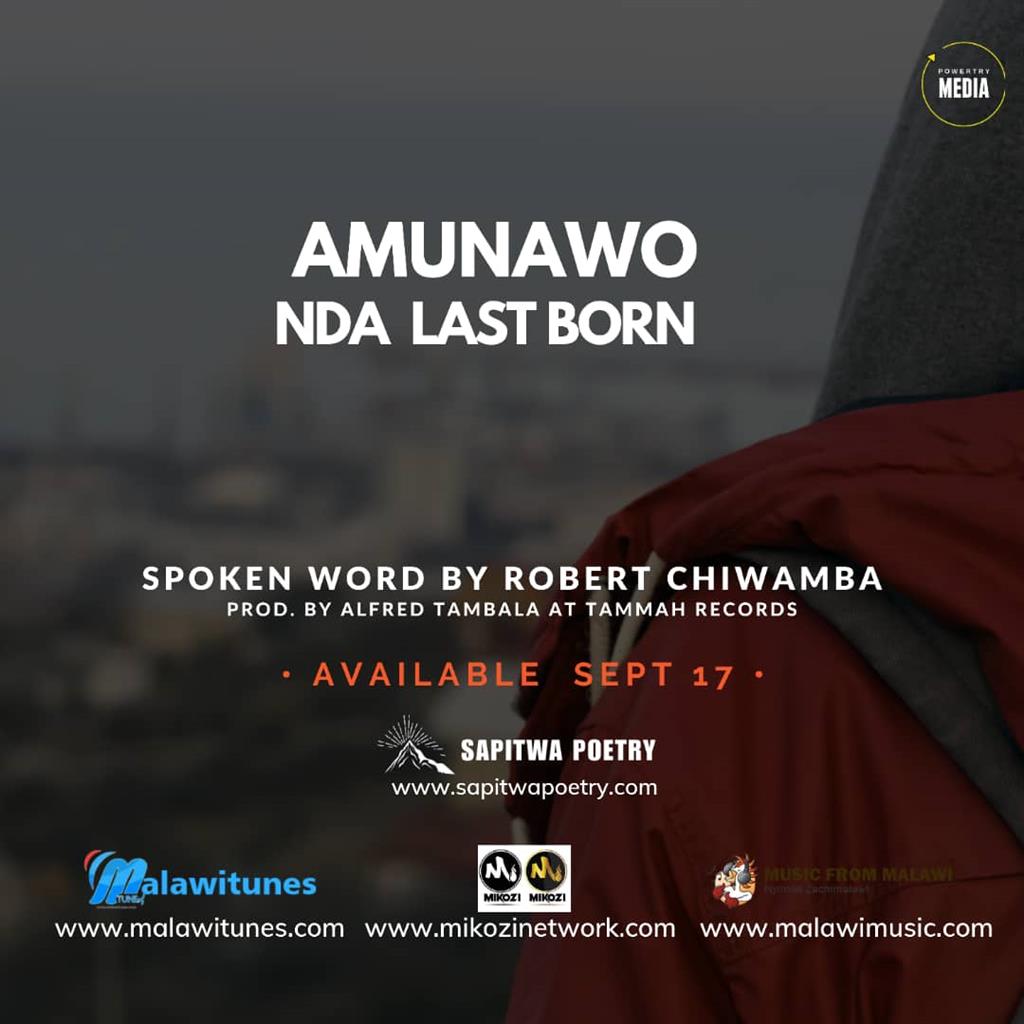 Robert Chiwamba-Amunawo Nda Last Born