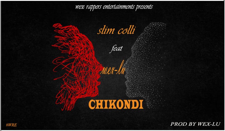 Slim Colli-Chikondi Ft Wex Lu
