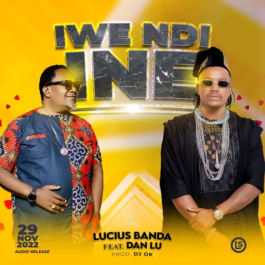 Lucius Banda-Iwe Ndi Ine Ft Dan Lu