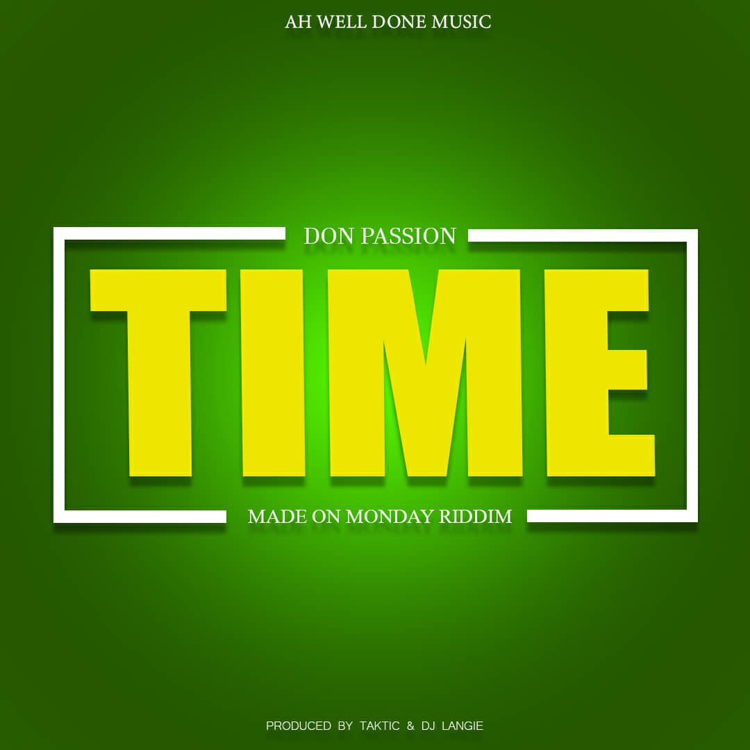 Don Passion-Time (Made on Monday Riddim)