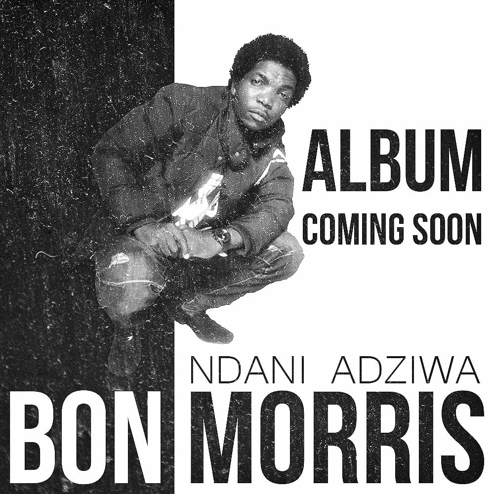 Bon Morris-Ndani Adziwa (Prod. Viwe Chibwana)
