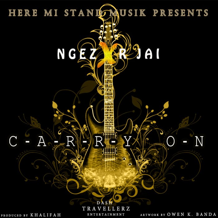 Ngez Ft R Jai-Carry On