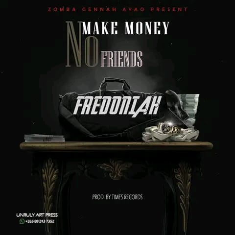 Fredoniah-Make Money No Friends