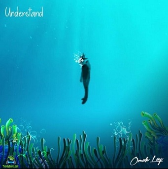 Omah Lay-Understand 